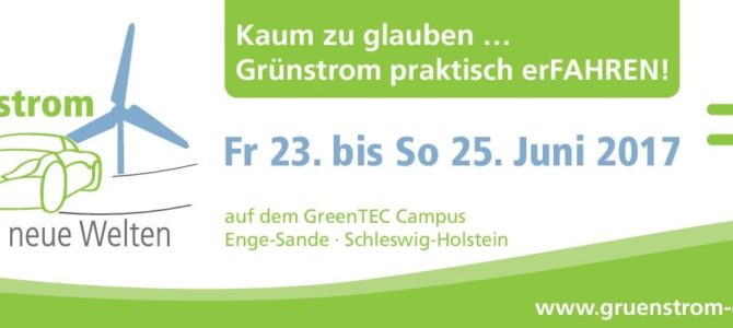 2. Grünstrom-Event „Grünstrom erfährt neue Welten“ 2. Grünstrom-Event „Grünstrom erfährt neue Welten“